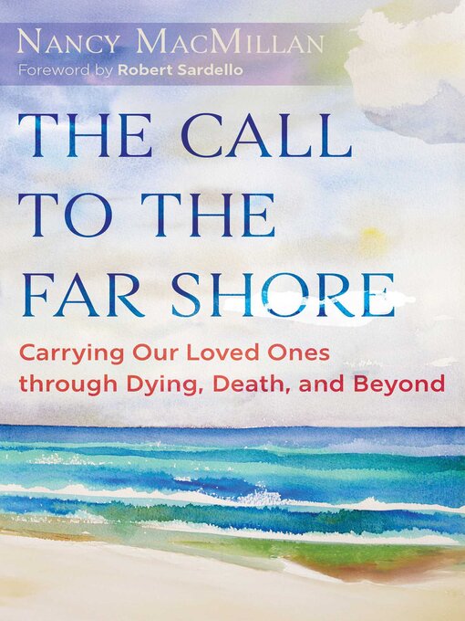 Title details for The Call to the Far Shore by Nancy MacMillan - Available